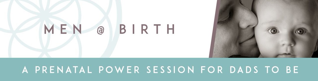 Men @ Birth Birthing Classes for New Dads